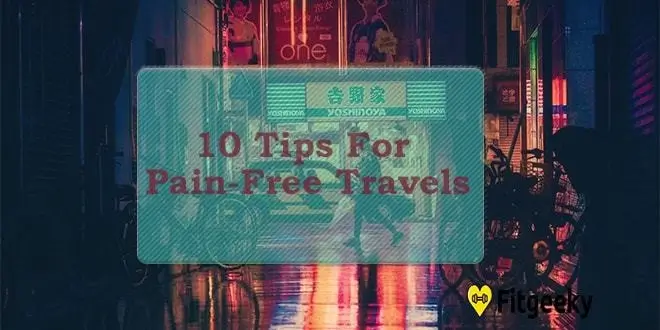 pain free travel tips